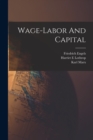 Image for Wage-labor And Capital