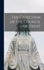 Image for The Catechism of the Council of Trent