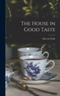 Image for The House in Good Taste