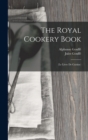 Image for The Royal Cookery Book