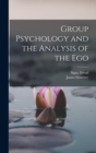 Image for Group Psychology and the Analysis of the Ego