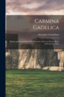 Image for Carmina Gadelica : Hymns and Incantations With Illustrative Notes on Words, Rites, and Customs, Dyin