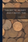 Image for The Theory Of Money And Credit