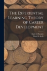 Image for The experiential learning theory of career development