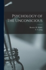 Image for Psychology of The Unconscious
