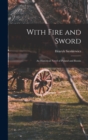 Image for With Fire and Sword : An Historical Novel of Poland and Russia