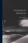 Image for Fashion is Spinach