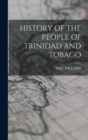 Image for History of the People of Trinidad and Tobago