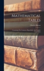 Image for Mathematical Tables : Containing The Common, Hyperbolic, And Logistic Logarithms