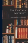 Image for The Idea of a University : Defined and Illustrated: I, in Nine Discourses