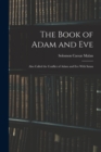 Image for The Book of Adam and Eve : Also Called the Conflict of Adam and Eve With Satan