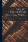 Image for Enquiry Concerning Political Justice