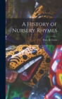 Image for A History of Nursery Rhymes