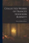 Image for Collected Works of Frances Hodgson Burnett
