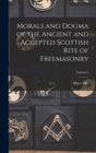 Image for Morals and Dogma of the Ancient and Accepted Scottish Rite of Freemasonry; Volume 2