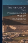Image for The History Of The Peloponnesian War By Thucydides