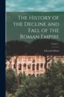 Image for The History of the Decline and Fall of the Roman Empire; Volume 1
