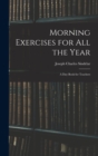 Image for Morning Exercises for All the Year : A Day Book for Teachers