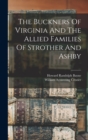 Image for The Buckners Of Virginia And The Allied Families Of Strother And Ashby