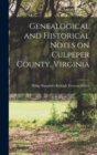 Image for Genealogical and Historical Notes on Culpeper County, Virginia