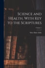 Image for Science and Health, With Key to the Scriptures; Volume 1