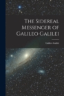 Image for The Sidereal Messenger of Galileo Galilei