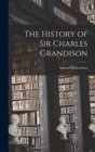 Image for The History of Sir Charles Grandison