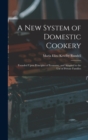 Image for A New System of Domestic Cookery