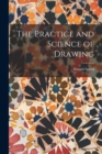 Image for The Practice and Science of Drawing