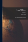 Image for Capital : A Critique of Political Economy; Volume 1