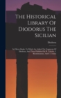 Image for The Historical Library Of Diodorus The Sicilian