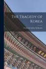 Image for The Tragedy of Korea