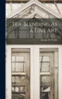 Image for Tea-Blending As a Fine Art
