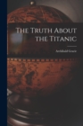 Image for The Truth About the Titanic