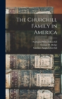 Image for The Churchill Family in America