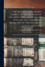 Image for The Ancient and Noble Family of the Savages of the Ards, With Sketches of English and American Branches of the House of Savage