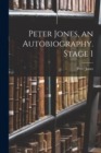 Image for Peter Jones, an Autobiography. Stage 1