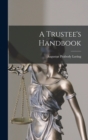 Image for A Trustee&#39;s Handbook