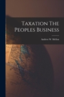 Image for Taxation The Peoples Business