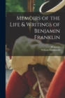 Image for Memoirs of the Life &amp; Writings of Benjamin Franklin