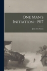 Image for One Man&#39;s Initiation--1917