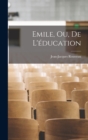 Image for Emile, Ou, De L&#39;education