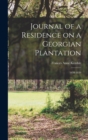 Image for Journal of a Residence on a Georgian Plantation