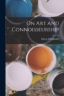 Image for On Art And Connoisseurship