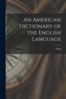 Image for An American Dictionary of the English Language