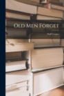 Image for Old Men Forget
