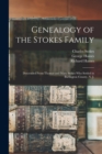 Image for Genealogy of the Stokes Family : Descended From Thomas and Mary Stokes who Settled in Burlington County, N. J.