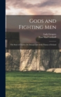 Image for Gods and Fighting Men : The Story of Tuatha De Danann and of the Fianna of Ireland