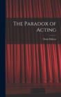 Image for The Paradox of Acting