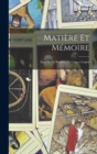 Image for Matiere Et Memoire : Essai Sur La Relation Du Corps a Lesprit